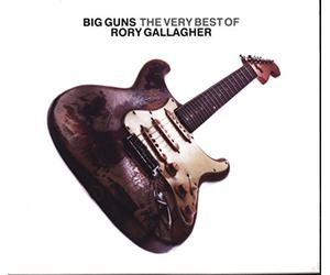 Gallagher Rory - Big Guns - The Very Best of Rory Gallagher