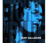 Gallagher, Rory - Etched In Blue