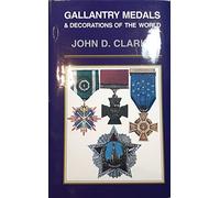 Gallantry Medals & Decorations of the World