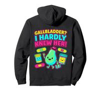 Gallbladder I Hardly Knew Her Funny Surgery Recovery Gift Pullover Hoodie