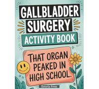 Gallbladder Surgery Recovery Activity Book: Funny Large Print Puzzles, Humor & Activities | Best Post-Surgery Gift for Men & Women | Gall Bladder Removal Recovery Must-Haves & Items (Recovery Series)