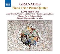Enrique Granados: Granados: Piano Trio, Piano Quintet