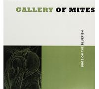 Gallery Of Mites - Bugs On The Bluefish [VINYL]