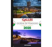 Galles Guida di viaggio 2025: Svela i segreti del Galles: castelli, Linee costiere, cultura e avventura ti aspettano nel 2025