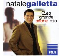 Galletta Natale - Ciao Grande Amore Mio Vol.3