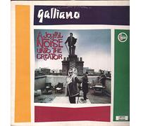 Galliano - A JOYFUL NOISE UNTO THE CREATOR