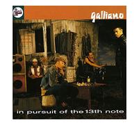 Galliano - In Pursuit Of The 13th Note