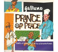 Galliano - PRINCE OF PEACE