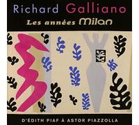 Galliano Richard - The Milan Years from Piaf to Piazzolla