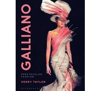 Galliano : Spectacular Fashion