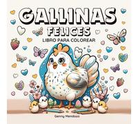 Gallinas Felices: Libro para colorear de animales de granja para niños y adultos