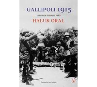 Gallipoli 1915 (Ciltli): Through Turkish Eyes