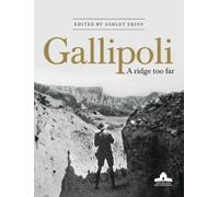 Gallipoli: A Ridge Too Far by Ashley Ekins (English) Paperback Book