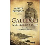 Gallipoli: A Soldier's Story