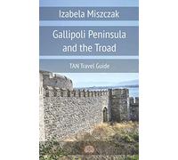 Gallipoli Peninsula and the Troad: 1 (TAN Travel Guide)