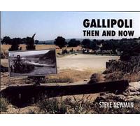 Gallipoli: Then and Now