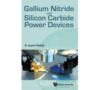 Gallium Nitride And Silicon Carbide Power Devices