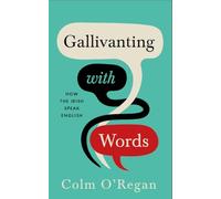 Gallivanting with Words – How the Irish Speak English
