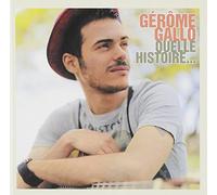 Gallo,Gerome - Quelle Histoire...