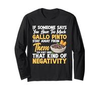 Gallo Pinto Enthusiast Nicaragua Too Much Gallo Pinto Long Sleeve T-Shirt