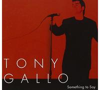 Gallo, Tony - Something to Say