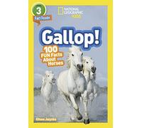 Gallop!: 100 Fun Facts About Horses (Level 3) (Readers)
