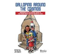 Galloping Around the Cosmos: Memories of TV's Wagon Train to the Stars from Today's Grown-Up Kids (Memories from Today's Grown-Up Kids)