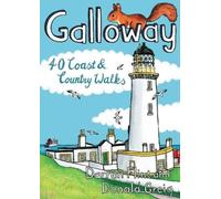 Galloway : 40 Coast & Country Walks