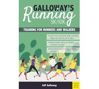 Galloway`s 5K/10K Running (4th edition): Training for Runners and Walkers