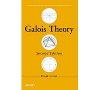 Galois Theory - Pure and Applied Mathematics: A Wiley Series of Texts, Monographs and Tracts
