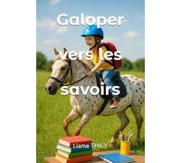 Galoper vers les savoirs (Méthodes et pratiques en pédagogie équestre)