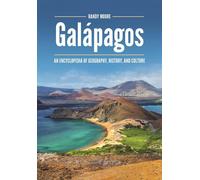 Galpagos: An Encyclopedia of Geography, History, and Culture by Randy Moore (Eng