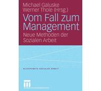 Galuske - Vom Fall zum Management Neue Methoden der Sozialen Arbeit - X555z