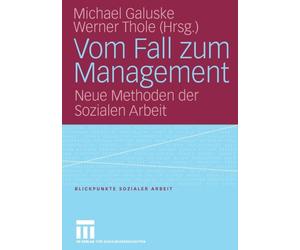 Galuske - Vom Fall zum Management Neue Methoden der Sozialen Arbeit - X555z