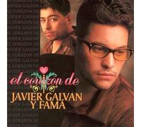 Galvan, Javier Y Fama - El Corazon De Javier Galvan Y