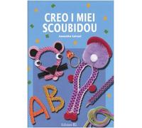 Galvani Anouchka - Creo I Miei Scoubidou