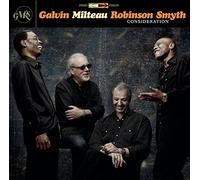 GALVIN / MILTEAU / ROBINSON / SMYTH - Consideration