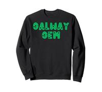 Galway gem Ireland Irish nicknames for men women & kids Sweatshirt
