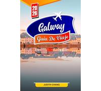 Galway GUÍA DE VIAJE 2026: Qué hacer, monumentos históricos, gastronomía local, festivales y excursiones en Irlanda
