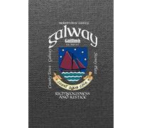 Galway Ireland Notebook Gift Souvenir Journal: 100 Lined Page 6x9 Notebook / Journal Celebrating the Irish County of Galway