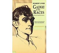 Galway of the Races: Selected Essays