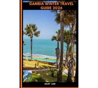 GAMBIA WINTER TRAVEL GUIDE 2026