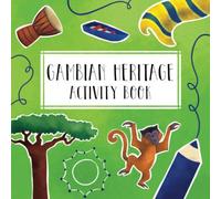 Gambian Heritage Activity Book (Fiddlefox World Heritage Activity Books)