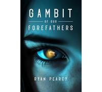 Gambit of Our Forefathers: 1 (The Infinite Cyclical Universe)