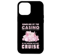 Gamble At The Casino Investing In My Next Cruise Girly Pink Case for iPhone 12 Pro Max