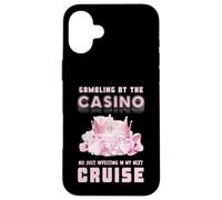 Gamble At The Casino Investing In My Next Cruise Girly Pink Case for iPhone 16 Plus