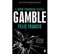 Gamble (Dick Francis Novel).by Francis New 9780141048482 Fast Free Shipping
