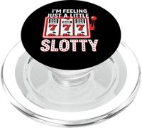 Gambler Casino I'm Feeling Just a Little Slotty Gambling PopSockets PopGrip for MagSafe