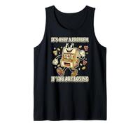 Gambler Casino Only a Problem If You are Losing Gambling Tank Top