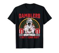 Gamblers Anonymous I Bet I Can Quit T-Shirt